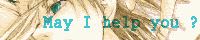 [May Ihelp you ?]